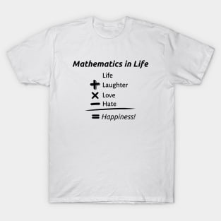 Mathematics in Life T-Shirt